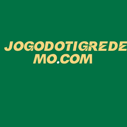 Logo da JOGODOTIGREDEMO